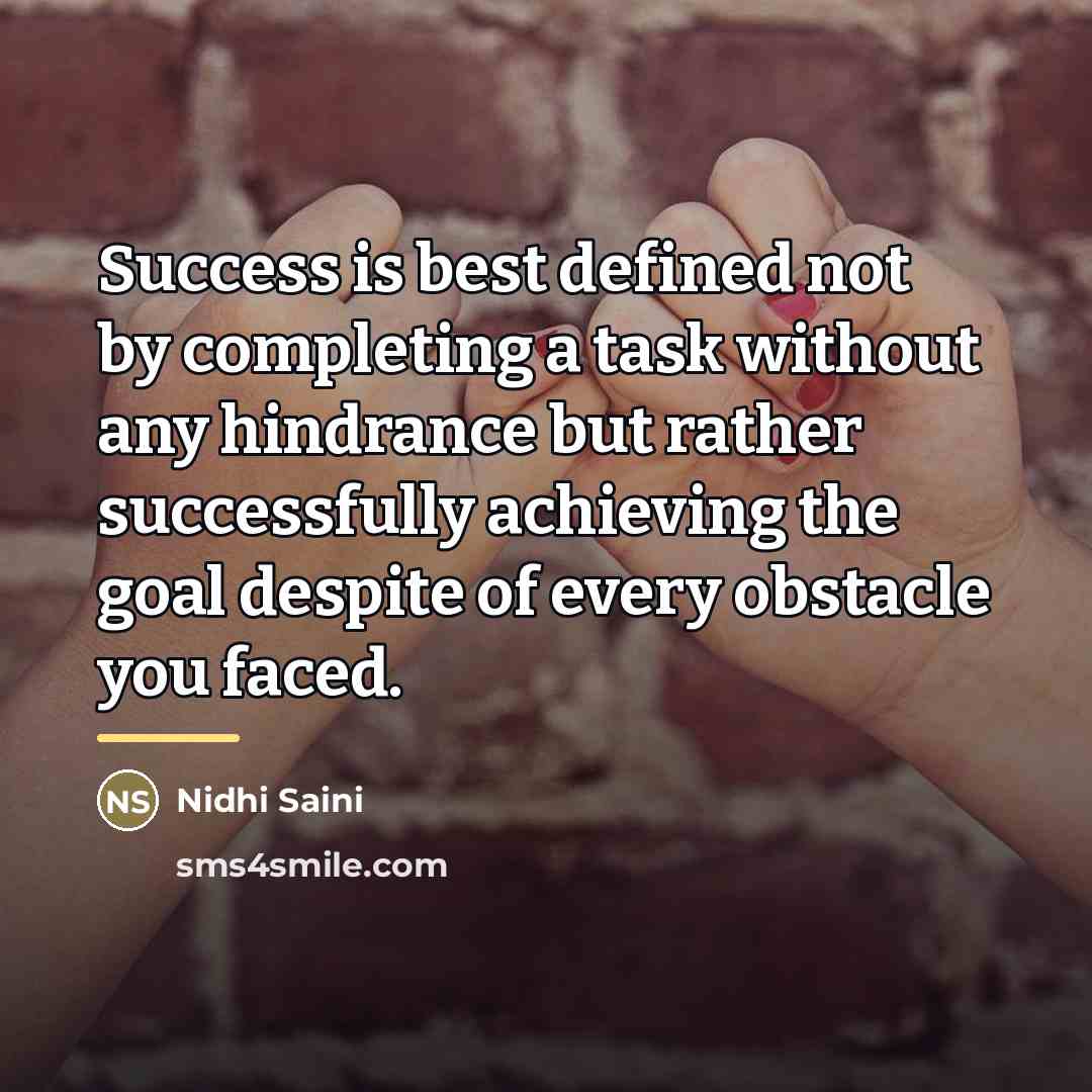“Success is best defined not by completing a task without…” quote by Nidhi Saini