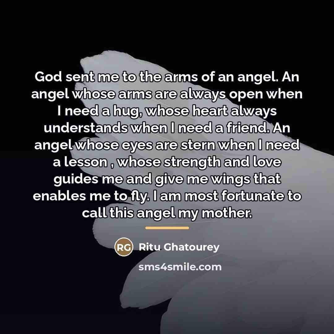 “God sent me to the arms of an angel. An…” quote by Ritu Ghatourey