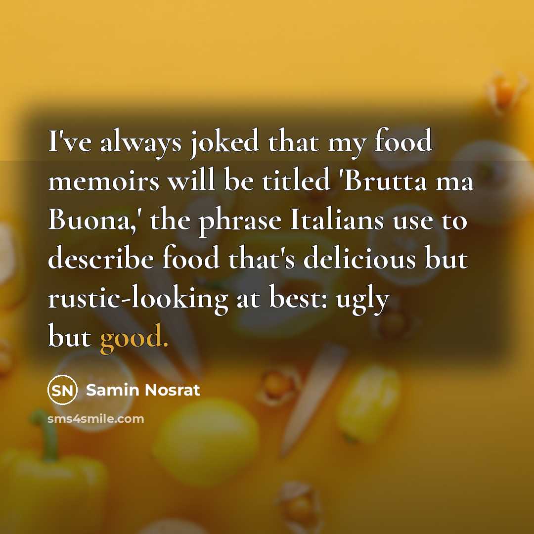 “I've always joked that my food memoirs will be titled…” quote by Samin Nosrat