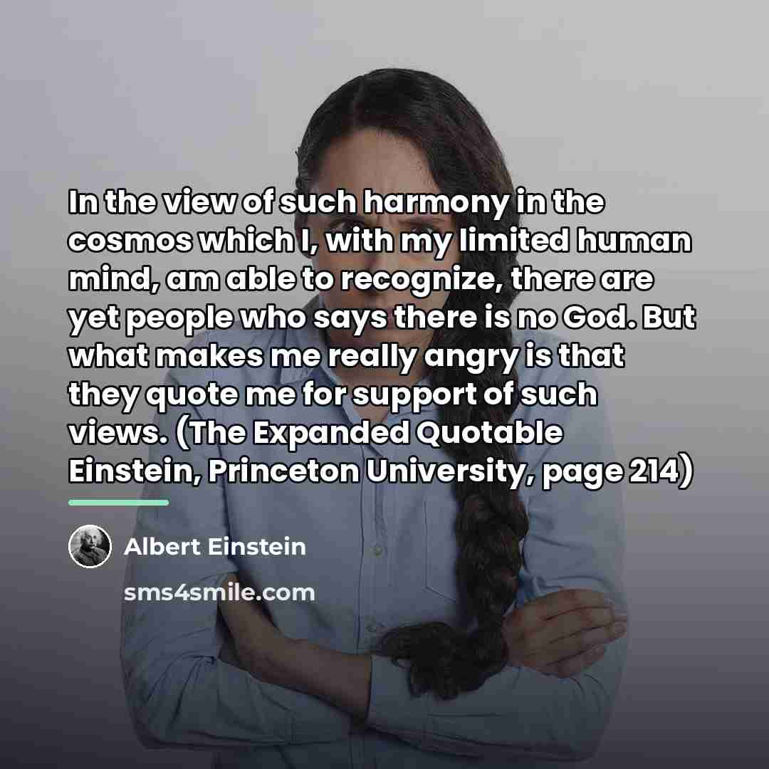 “In the view of such harmony in the cosmos which…” quote by Albert Einstein