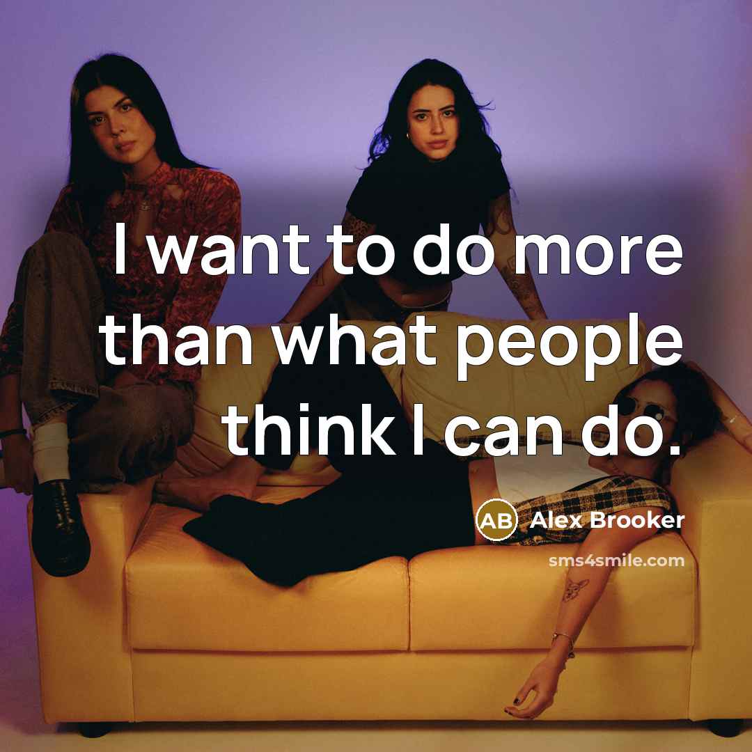 “I want to do more than what people think I…” quote by Alex Brooker