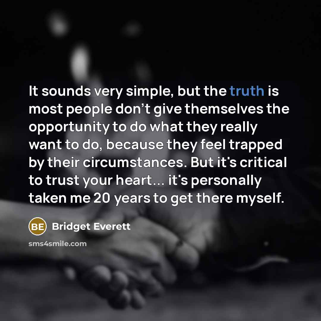 “It sounds very simple, but the truth is most people…” quote by Bridget Everett