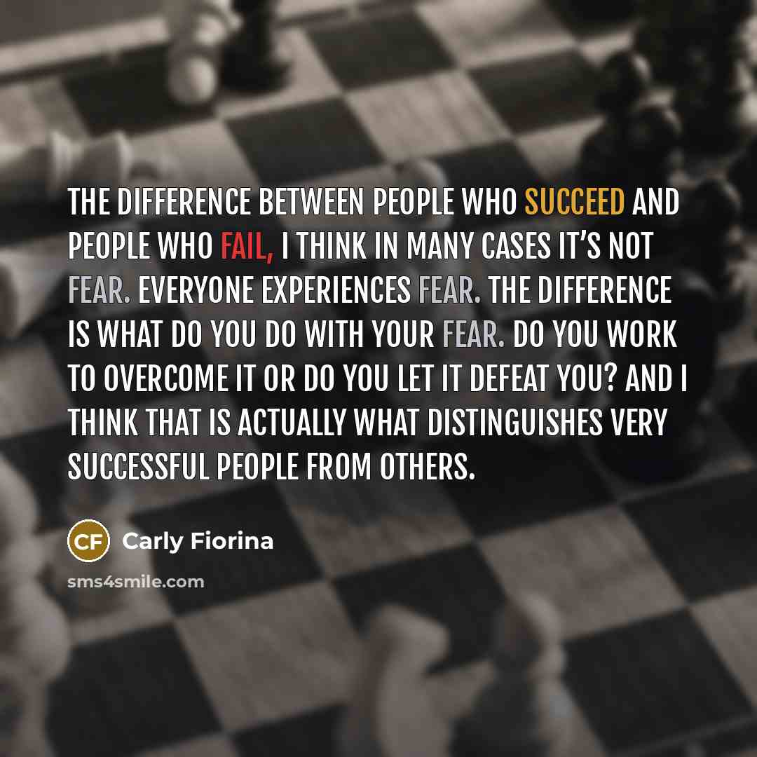 “The difference between people who succeed and people who fail,…” quote by Carly Fiorina