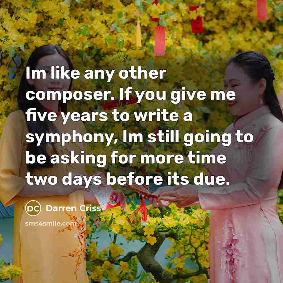“Im like any other composer. If you give me five…” quote by Darren Criss