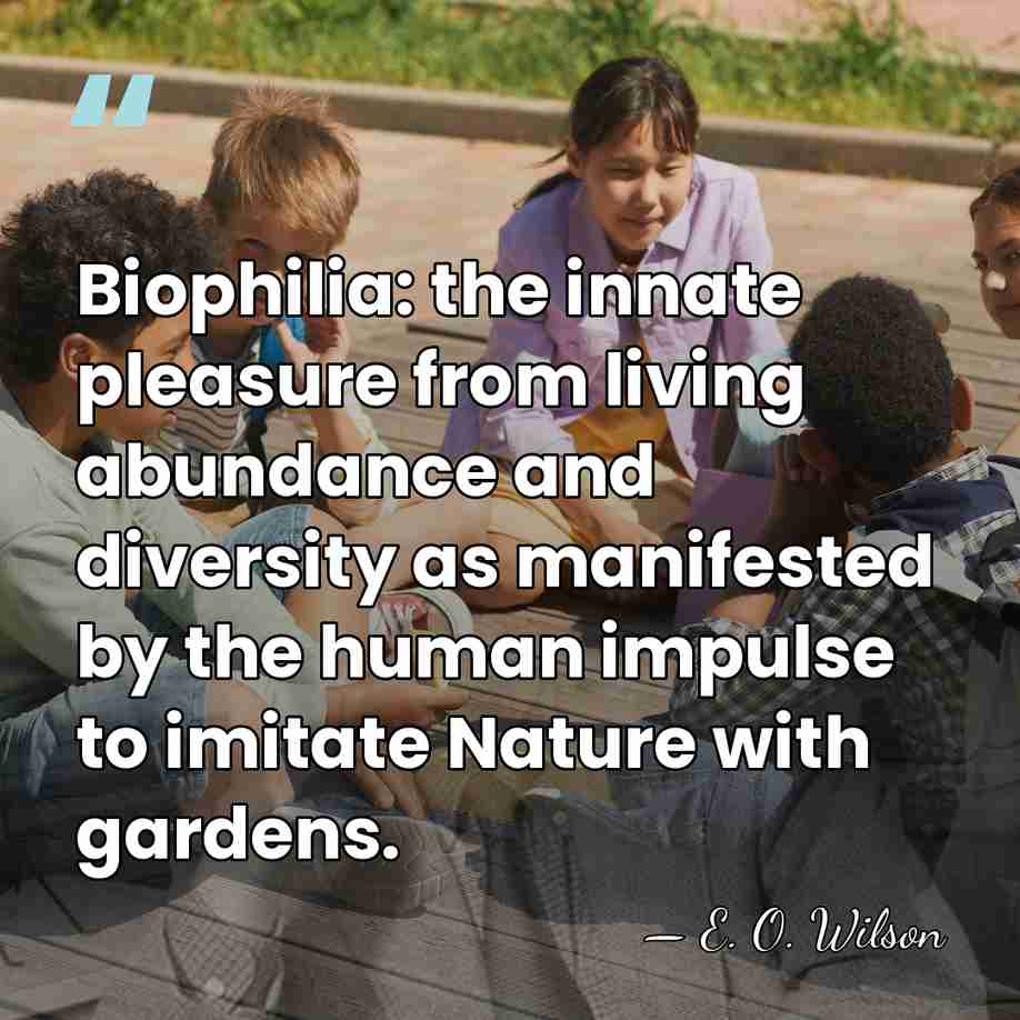 Biophilia: the innate pleasure from living abundance and diversity as manifested by&hellip; - E. O. Wilson