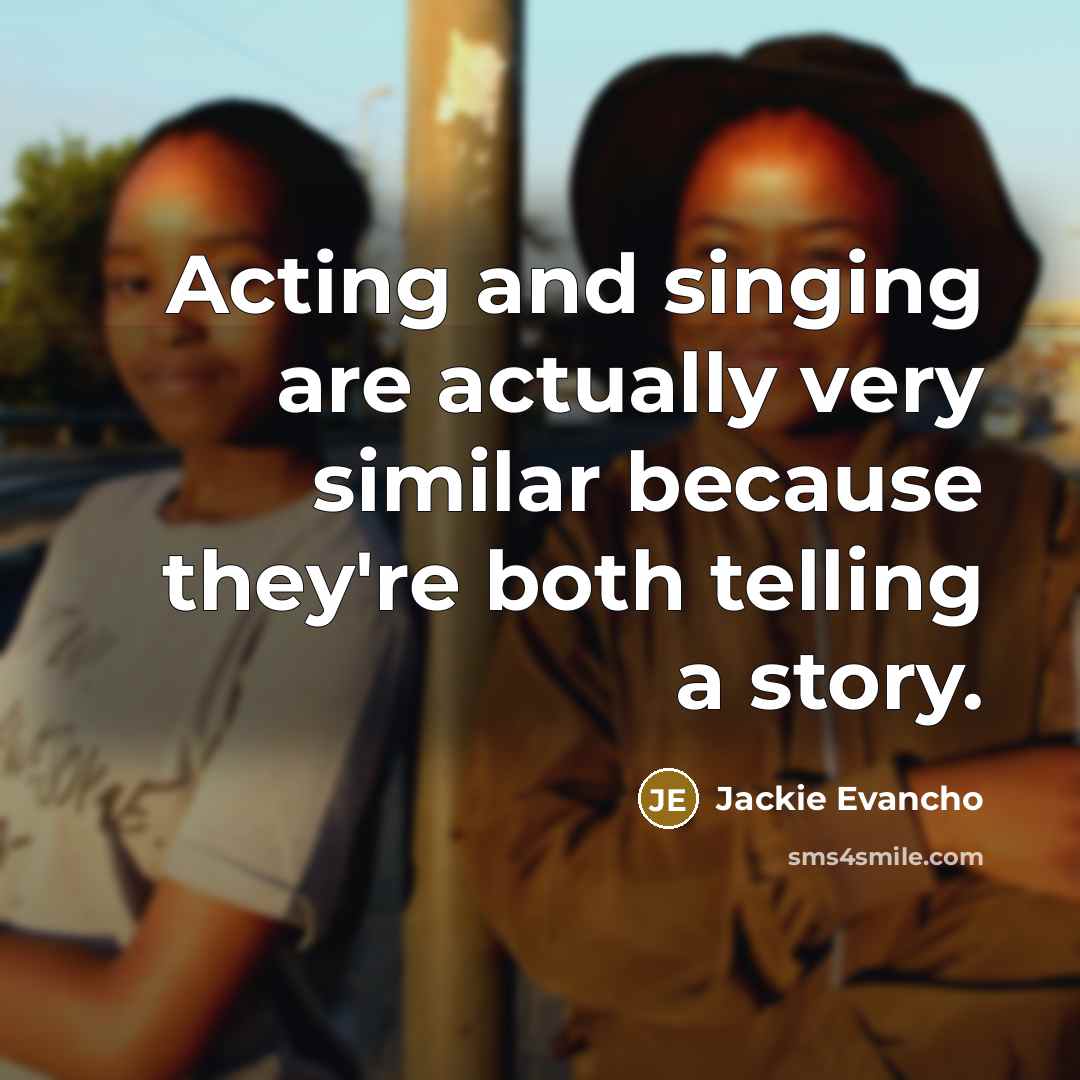 “Acting and singing are actually very similar because they're both…” quote by Jackie Evancho