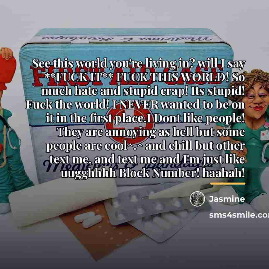 “See this world you're living in? will I say **FUCK…” quote by Jasmine