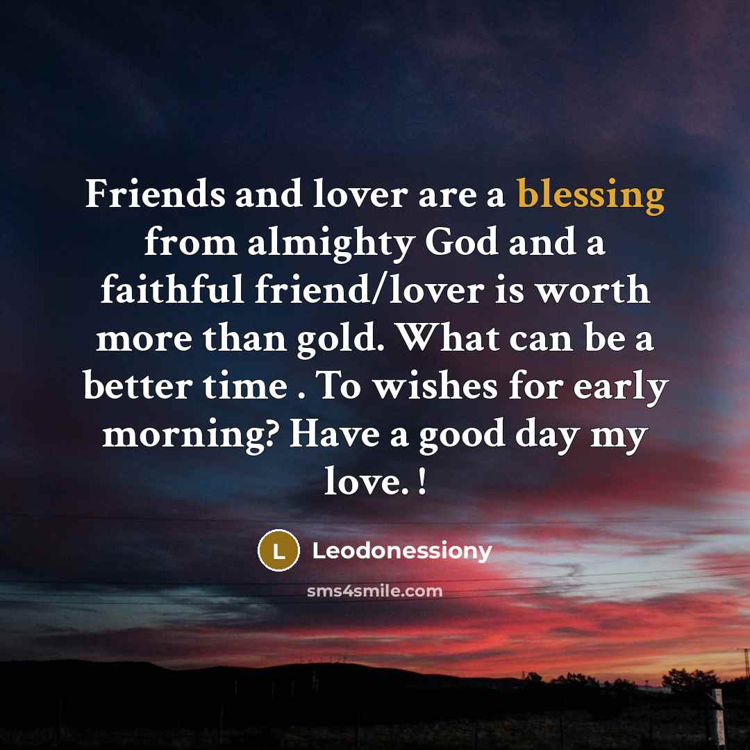 “Friends and lover are a blessing from almighty God and…” quote by Leodonessiony