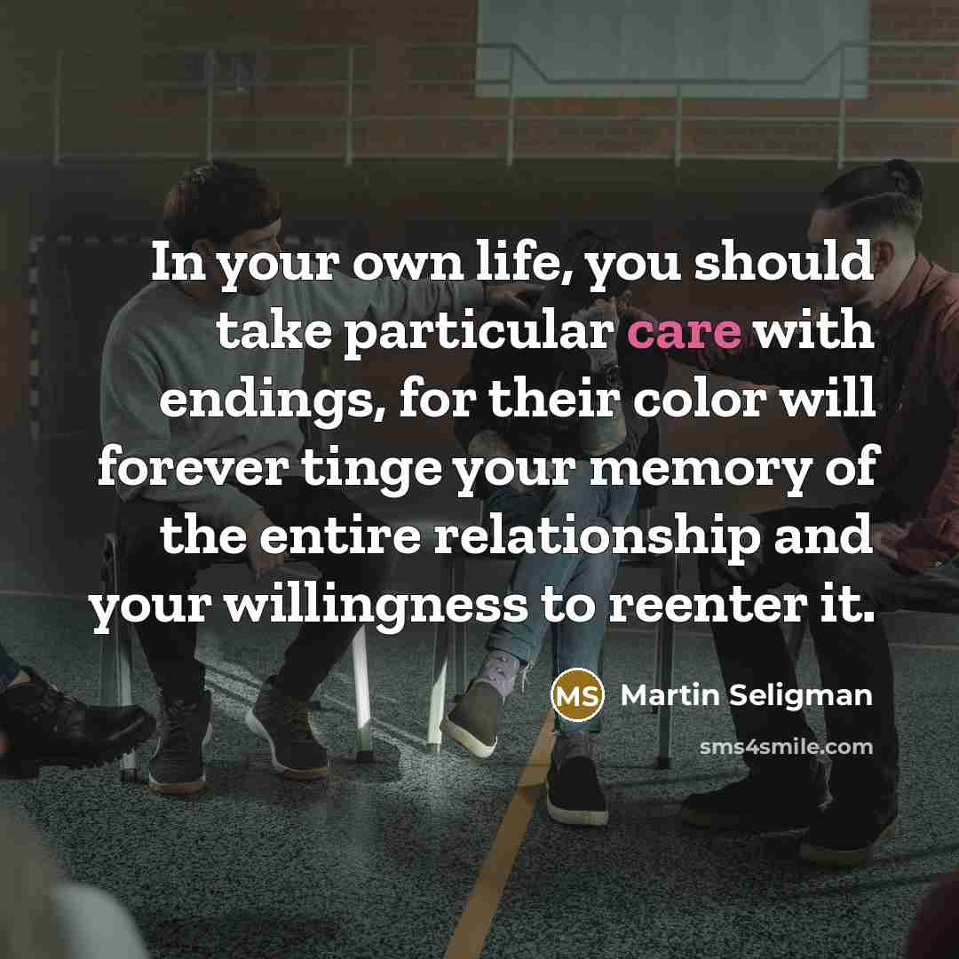 “In your own life, you should take particular care with…” quote by Martin Seligman