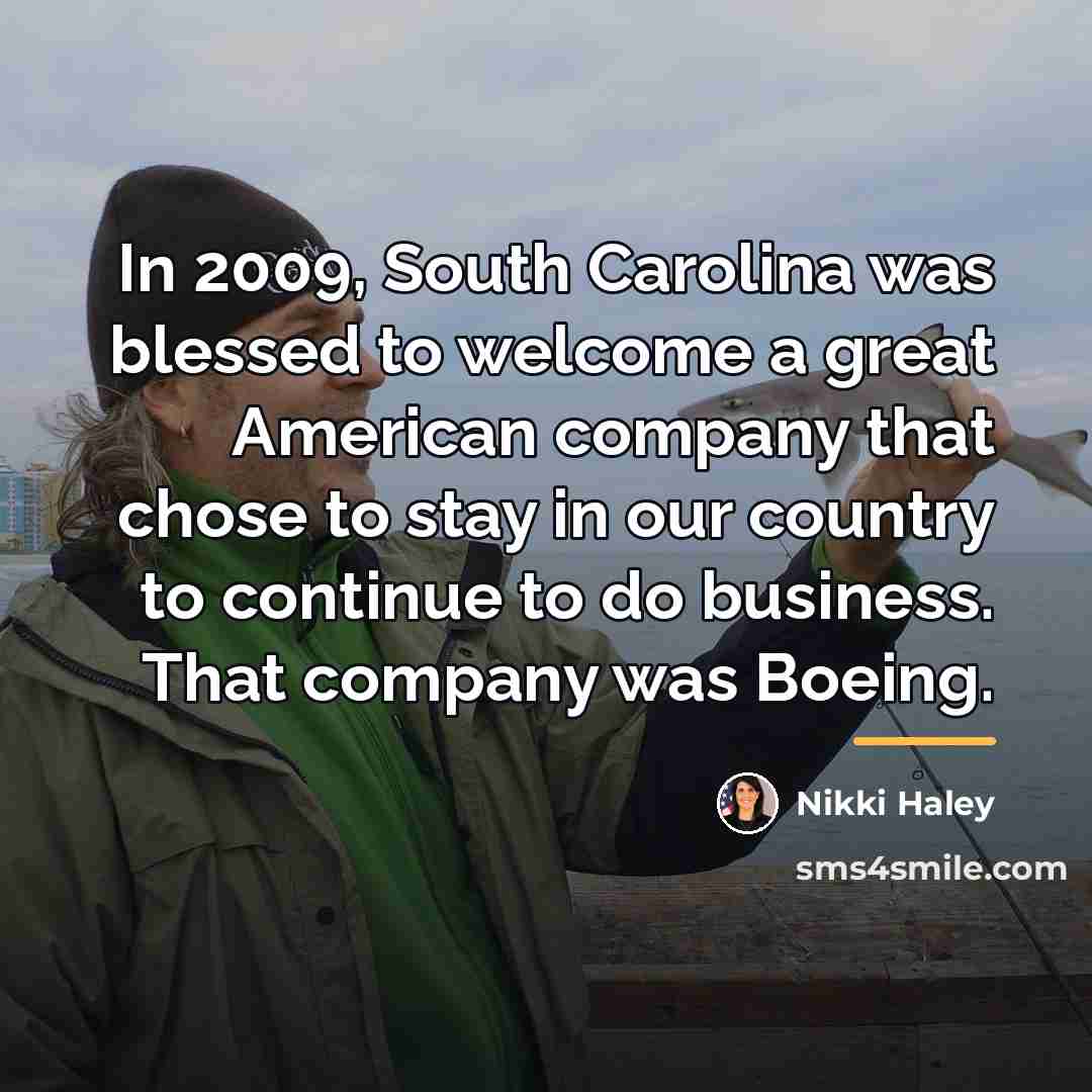 “In 2009, South Carolina was blessed to welcome a great…” quote by Nikki Haley