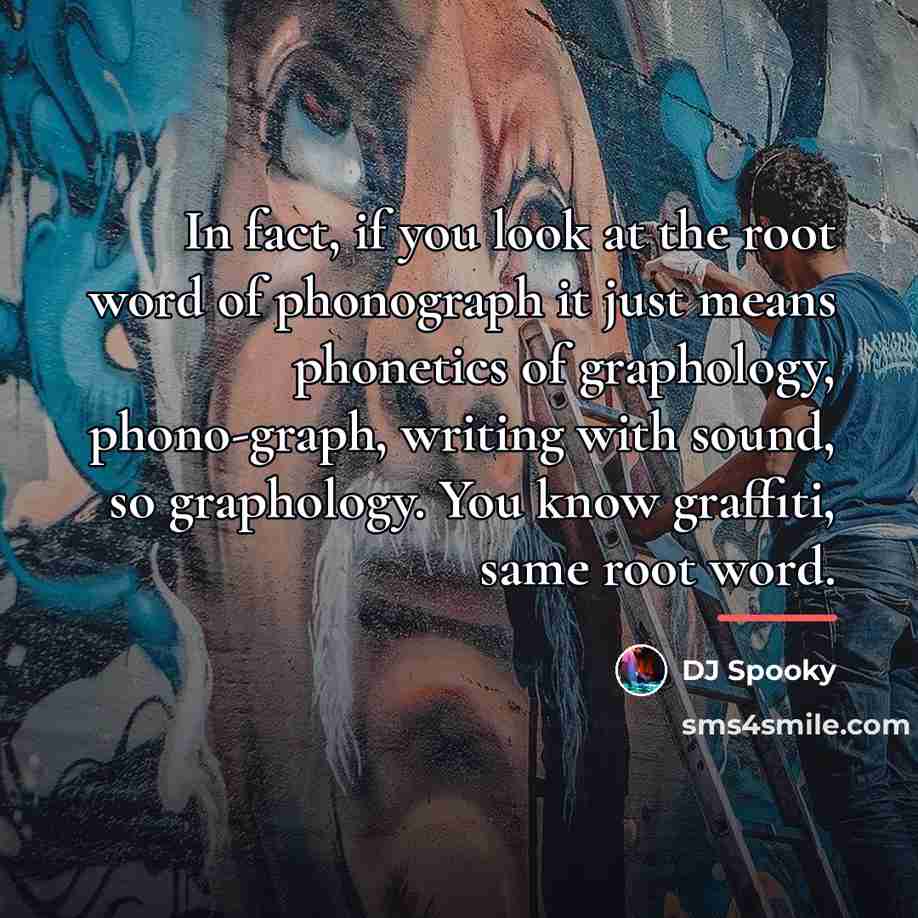 “In fact, if you look at the root word of…” quote by DJ Spooky
