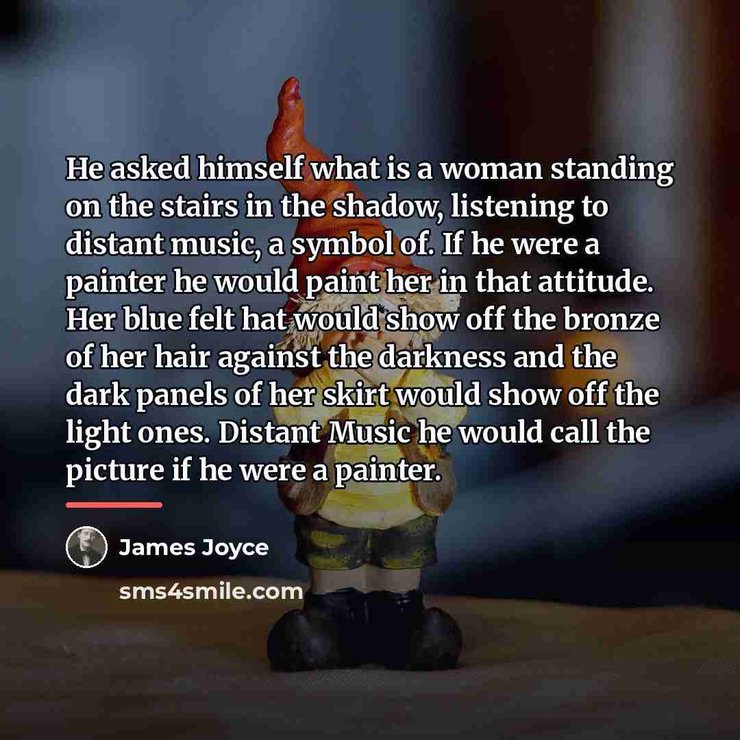 “He asked himself what is a woman standing on the…” quote by James Joyce