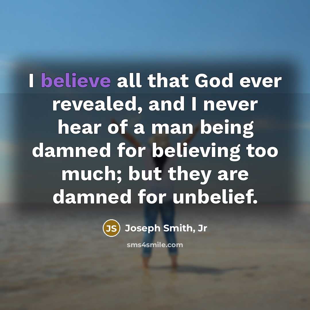 “I believe all that God ever revealed, and I never…” quote by Joseph Smith, Jr