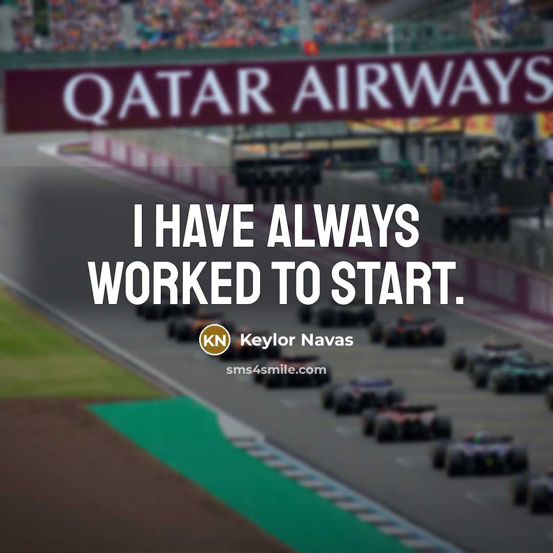 “I have always worked to start.…” quote by Keylor Navas
