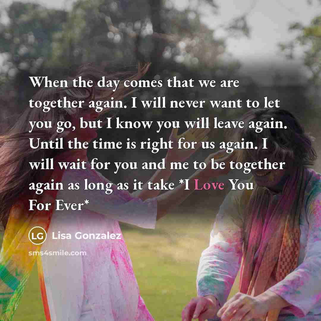 “When the day comes that we are together again. I…” quote by Lisa Gonzalez