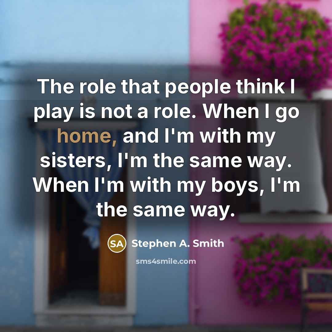 “The role that people think I play is not a…” quote by Stephen A. Smith
