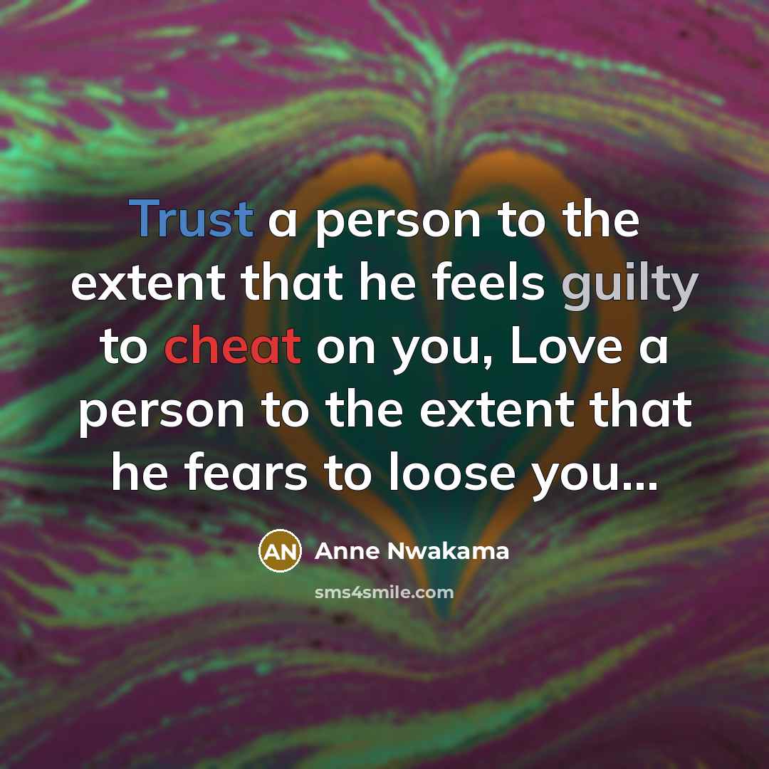 “Trust a person to the extent that he feels guilty…” quote by Anne Nwakama
