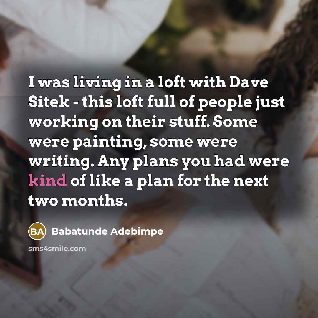 “I was living in a loft with Dave Sitek -…” quote by Babatunde Adebimpe