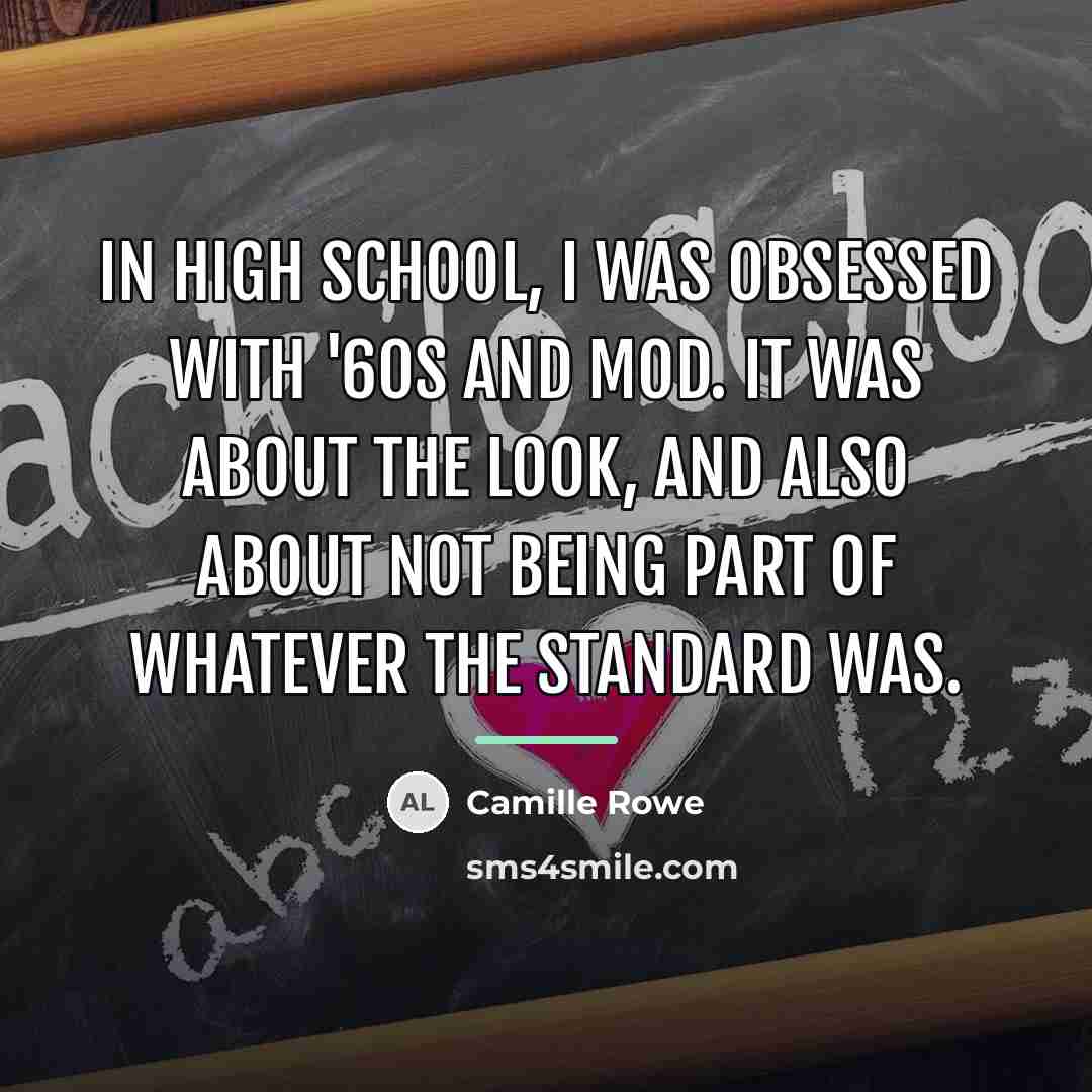 “In high school, I was obsessed with '60s and mod.…” quote by Camille Rowe