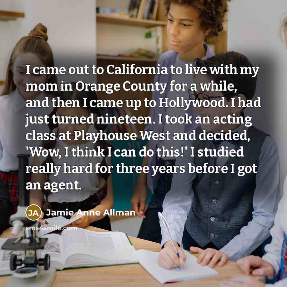 “I came out to California to live with my mom…” quote by Jamie Anne Allman