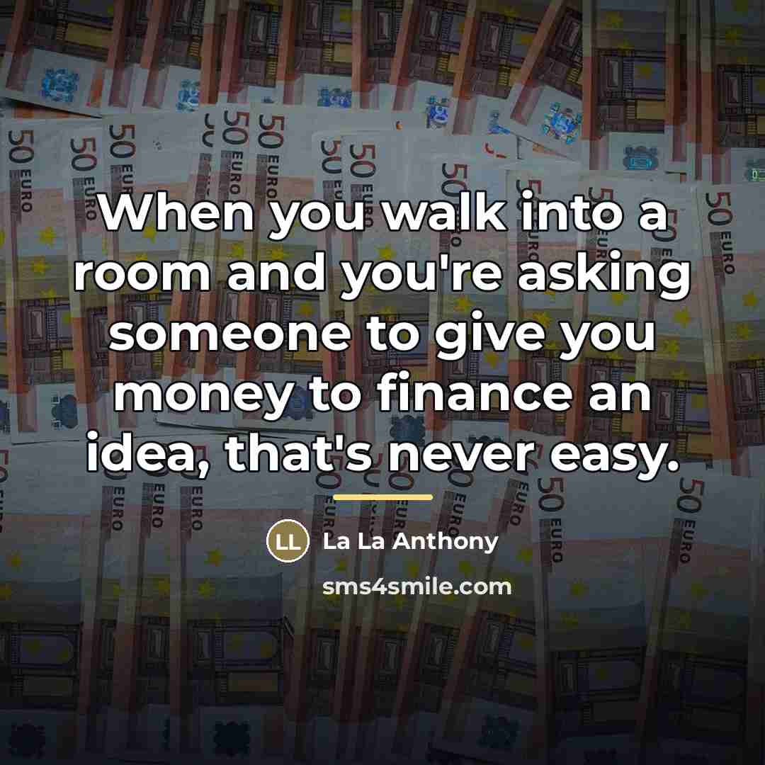 “When you walk into a room and you're asking someone…” quote by La La Anthony