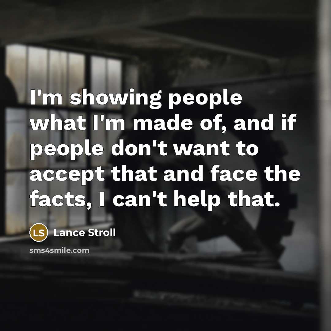 “I'm showing people what I'm made of, and if people…” quote by Lance Stroll