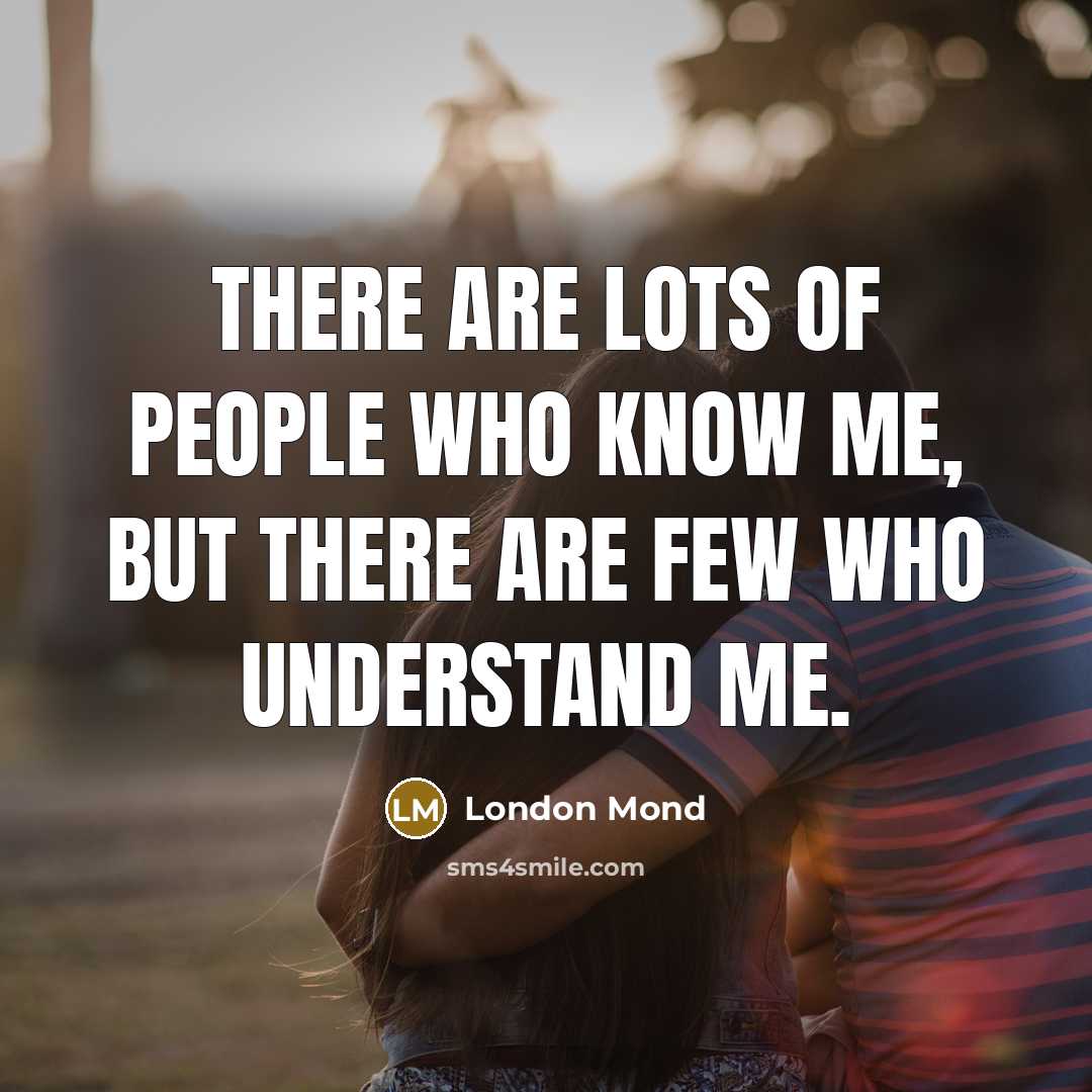 “There are lots of people who know me, but there…” quote by London Mond