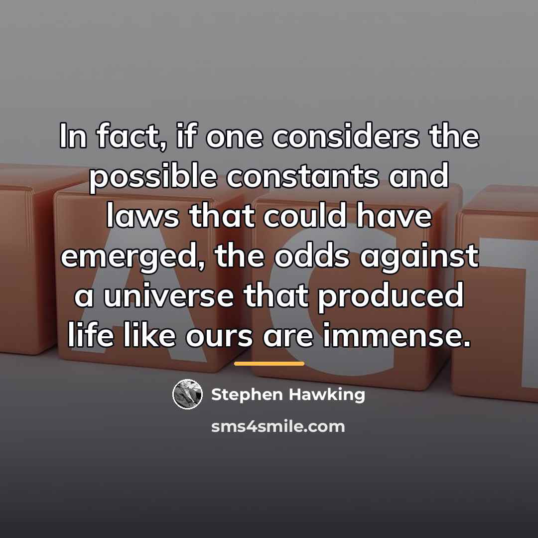 “In fact, if one considers the possible constants and laws…” quote by Stephen Hawking