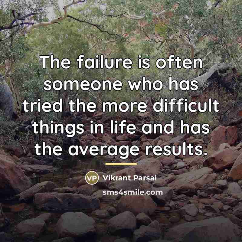 “The failure is often someone who has tried the more…” quote by Vikrant Parsai