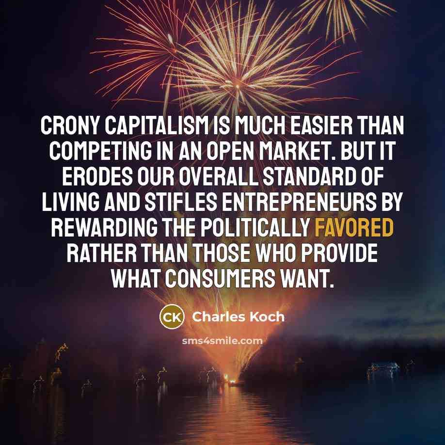 “Crony capitalism is much easier than competing in an open…” quote by Charles Koch