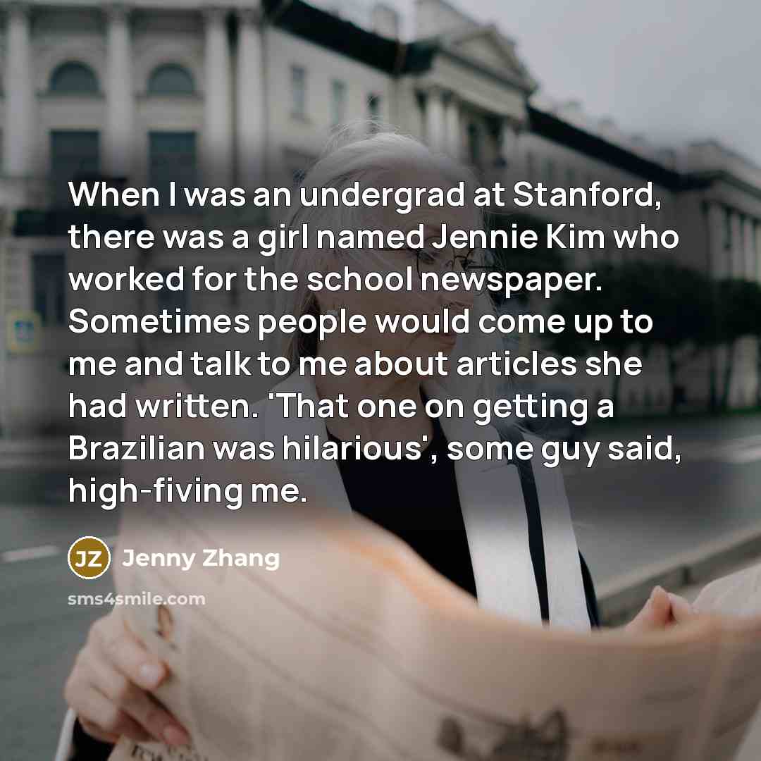 “When I was an undergrad at Stanford, there was a…” quote by Jenny Zhang