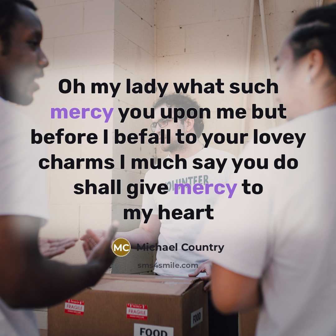 “Oh my lady what such mercy you upon me but…” quote by Michael Country