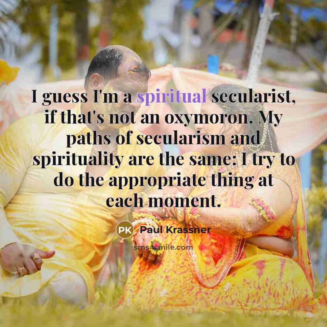 “I guess I'm a spiritual secularist, if that's not an…” quote by Paul Krassner