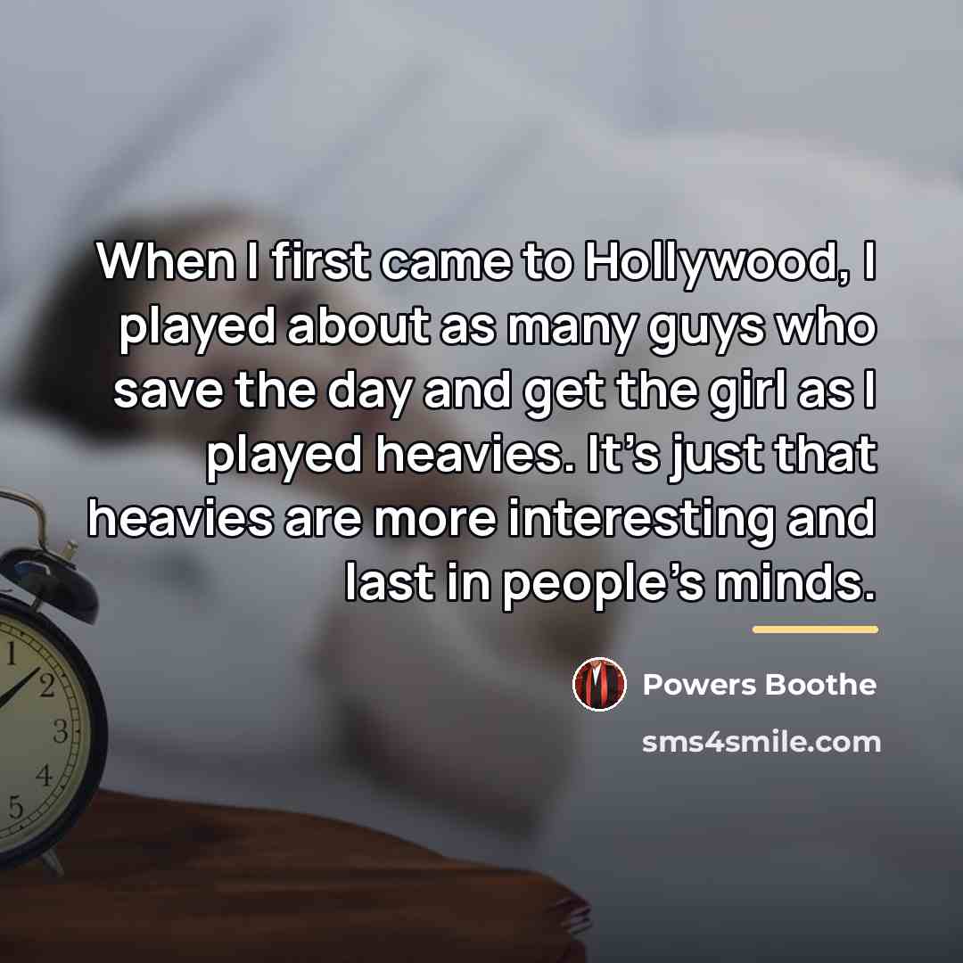 “When I first came to Hollywood, I played about as…” quote by Powers Boothe