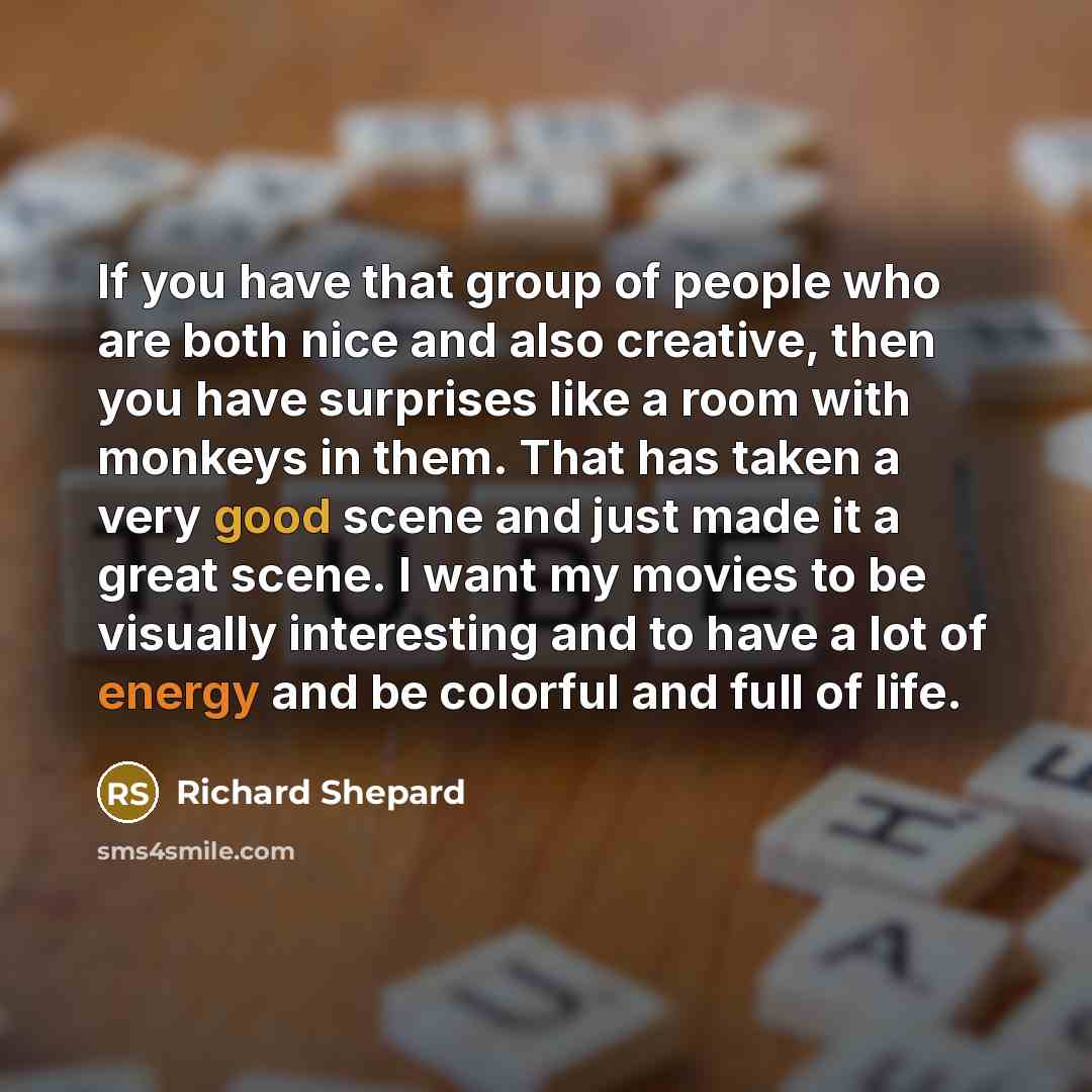 “If you have that group of people who are both…” quote by Richard Shepard