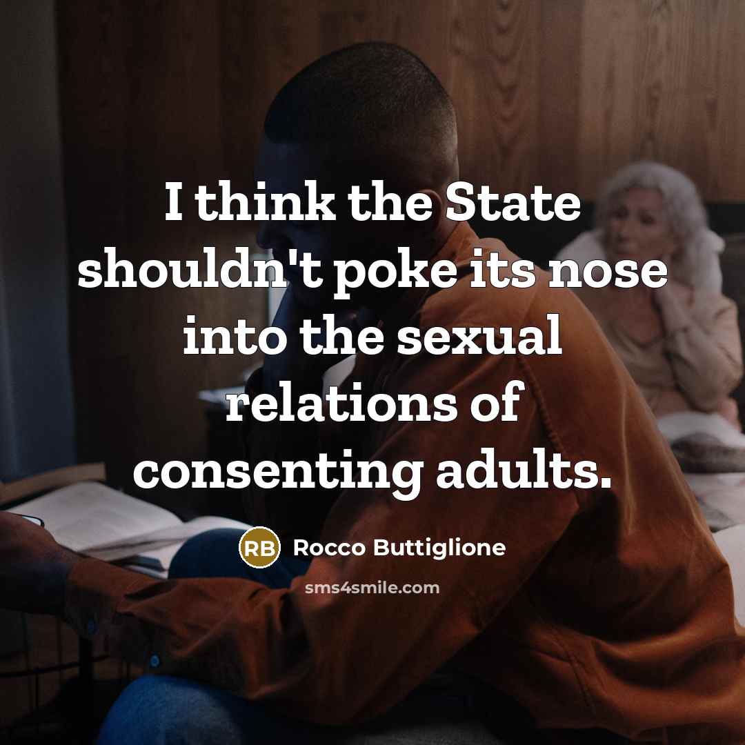 “I think the State shouldn't poke its nose into the…” quote by Rocco Buttiglione