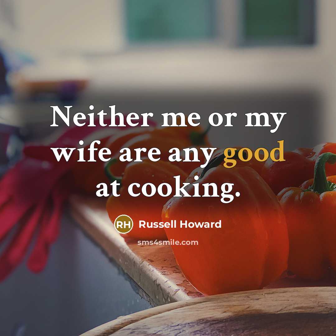 “Neither me or my wife are any good at cooking.…” quote by Russell Howard