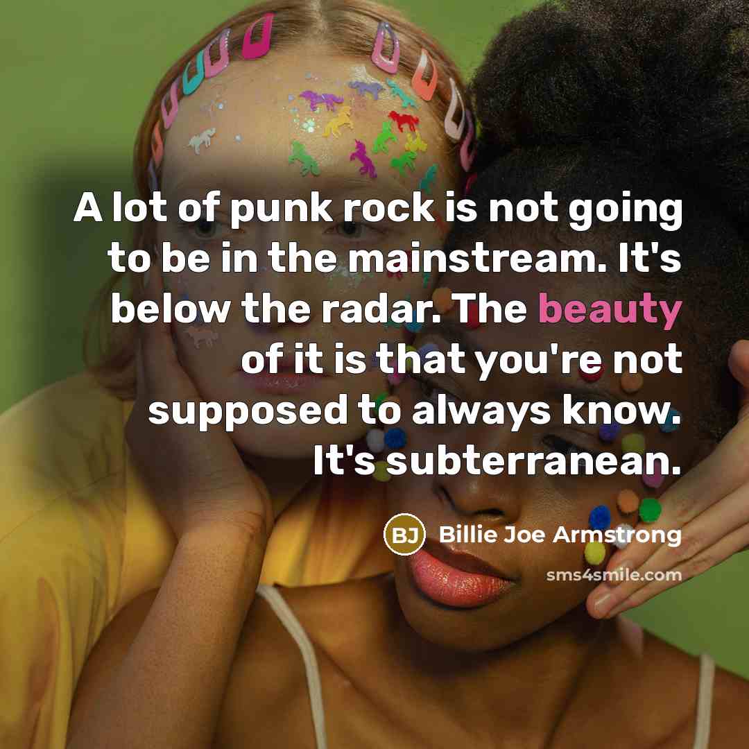 “A lot of punk rock is not going to be…” quote by Billie Joe Armstrong
