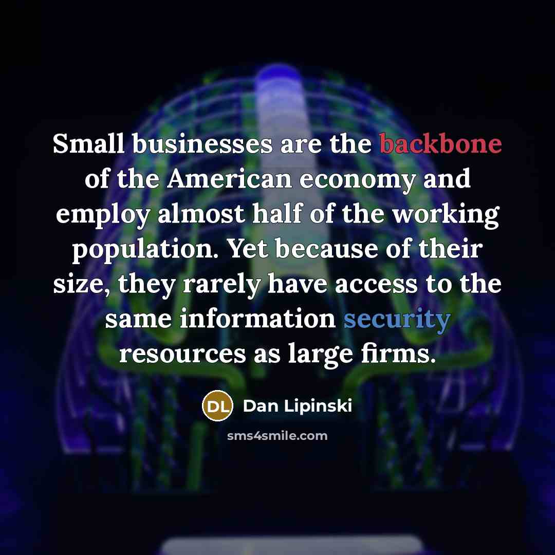 “Small businesses are the backbone of the American economy and…” quote by Dan Lipinski