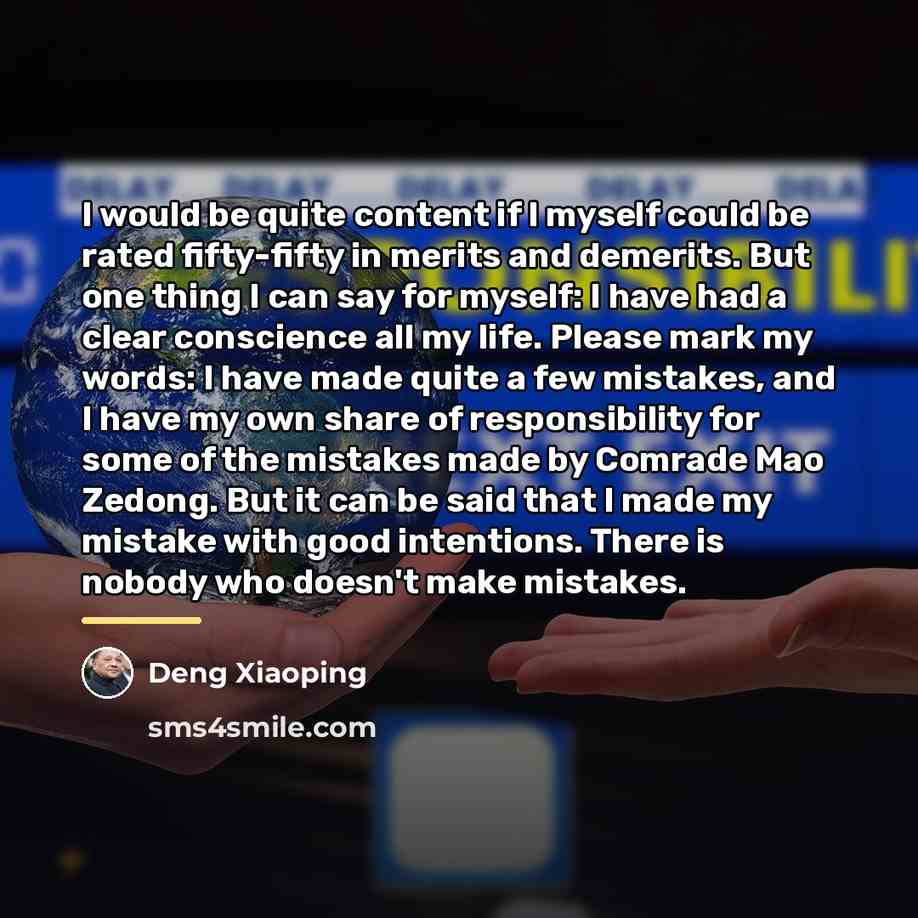 “I would be quite content if I myself could be…” quote by Deng Xiaoping