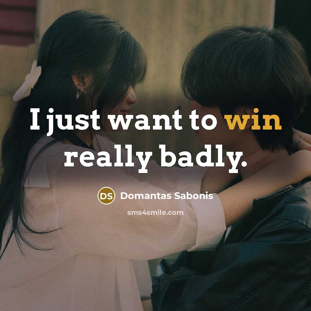 “I just want to win really badly.…” quote by Domantas Sabonis