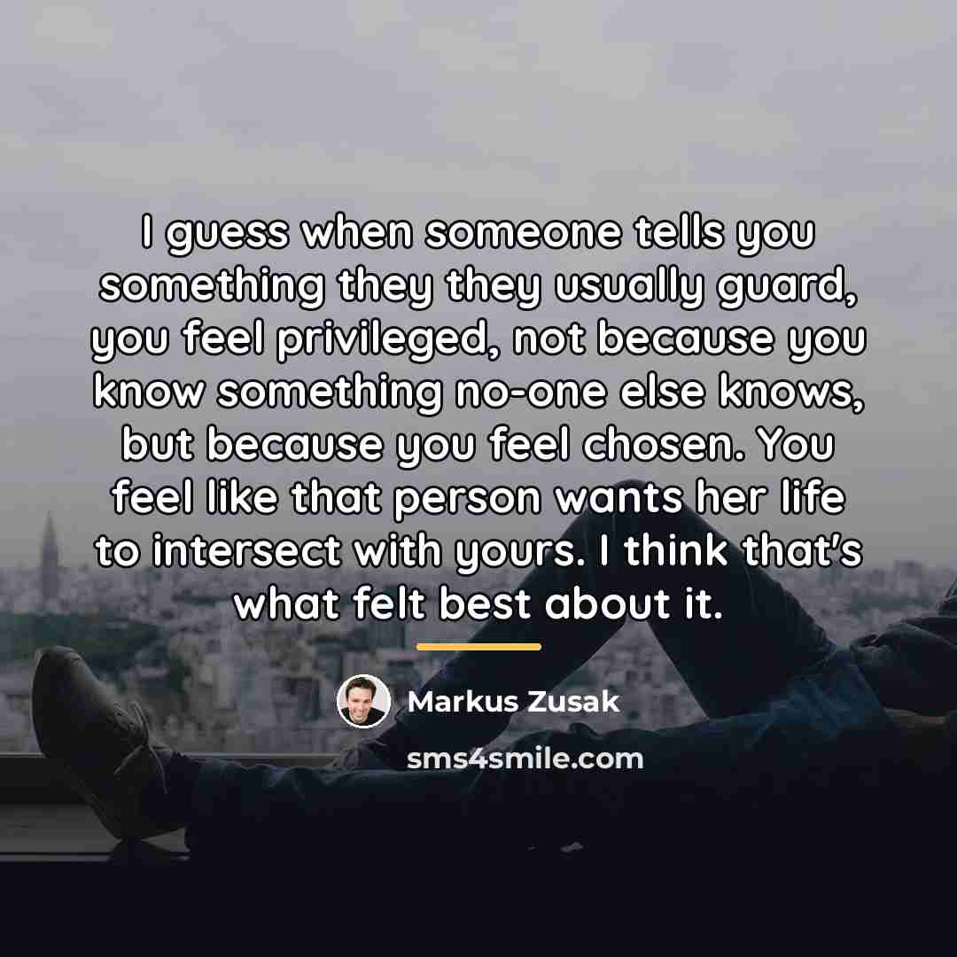 “I guess when someone tells you something they they usually…” quote by Markus Zusak