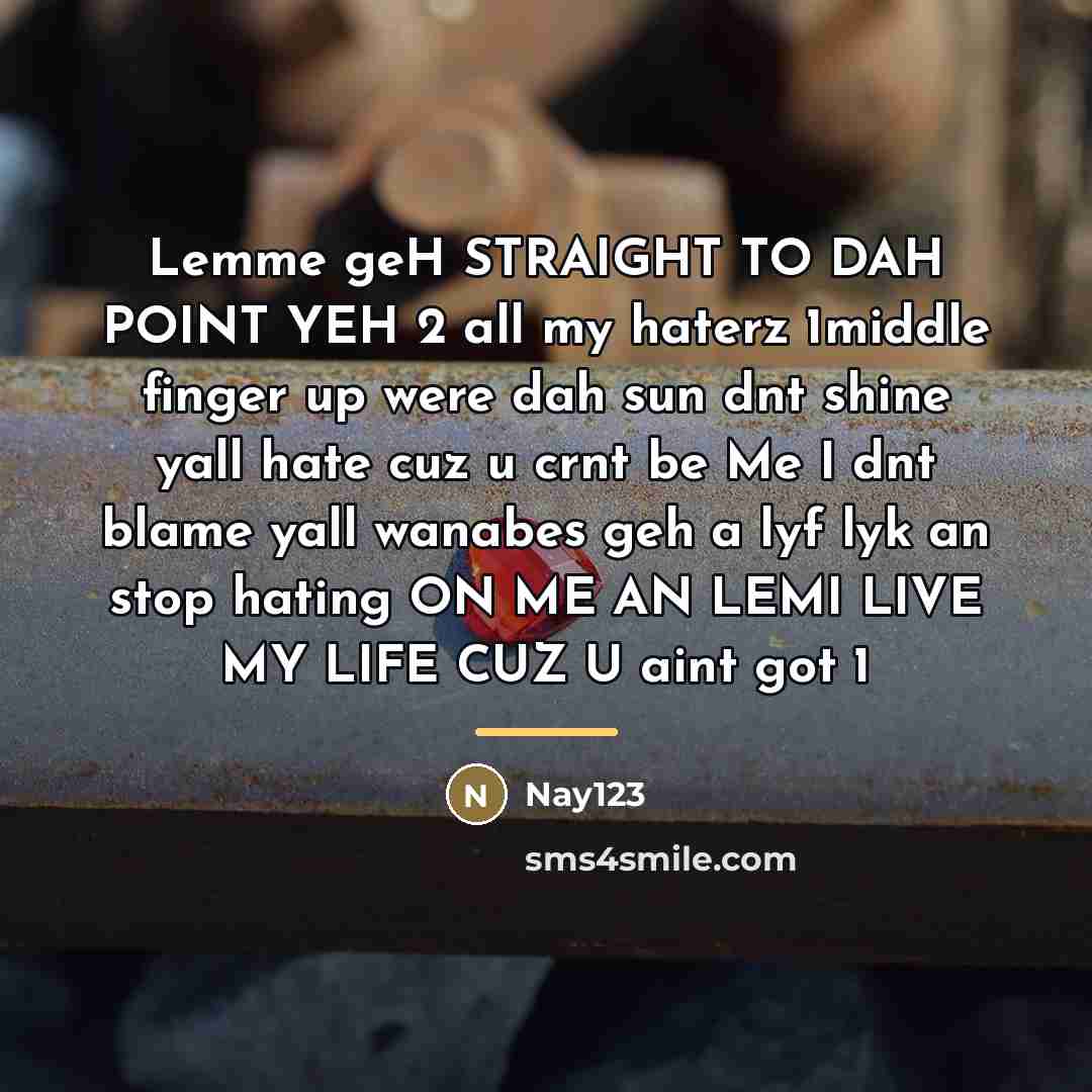 “Lemme geH STRAIGHT TO DAH POINT YEH 2 all my…” quote by Nay123