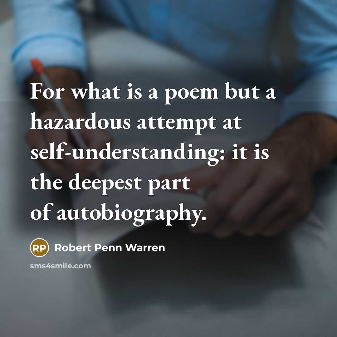 “For what is a poem but a hazardous attempt at…” quote by Robert Penn Warren