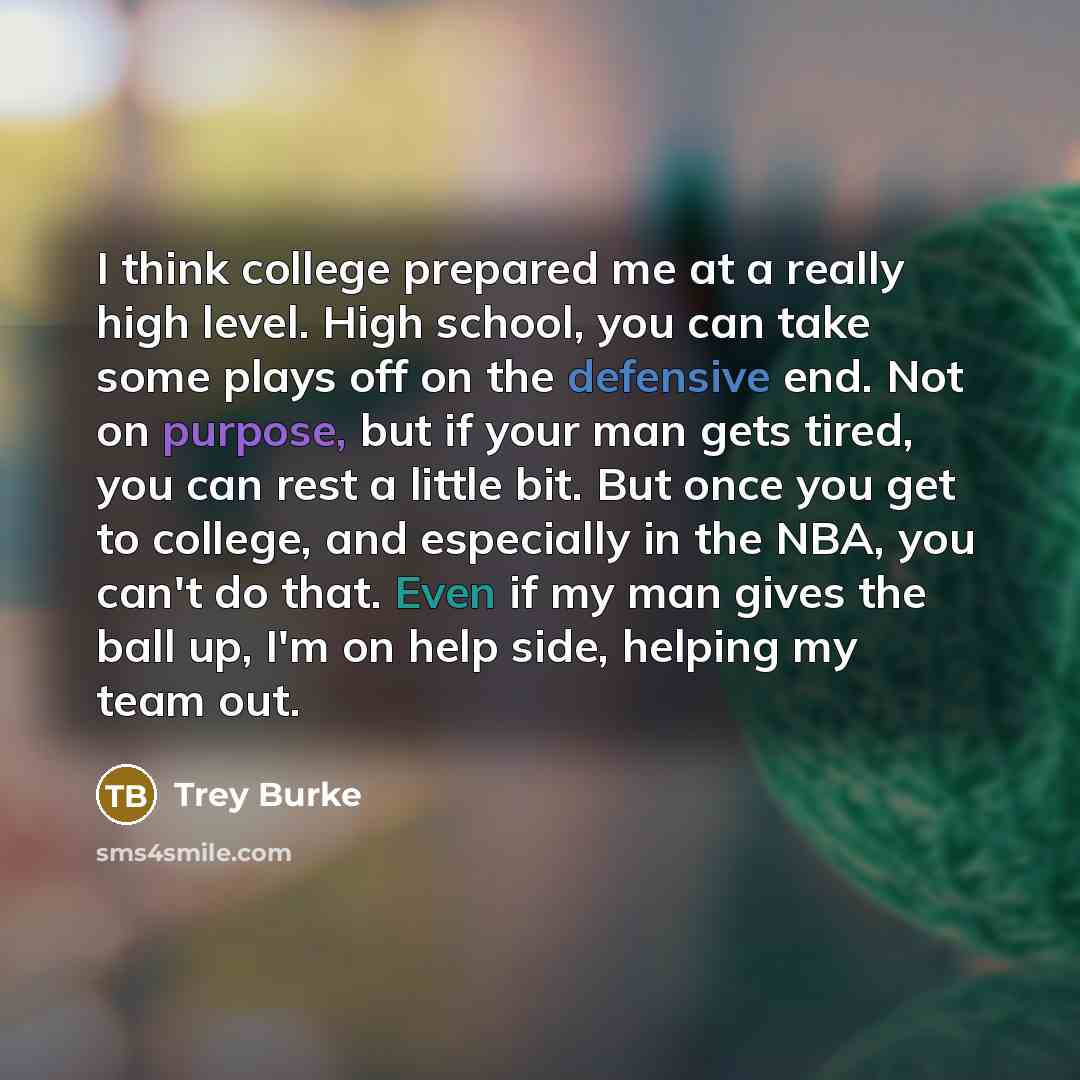 “I think college prepared me at a really high level.…” quote by Trey Burke