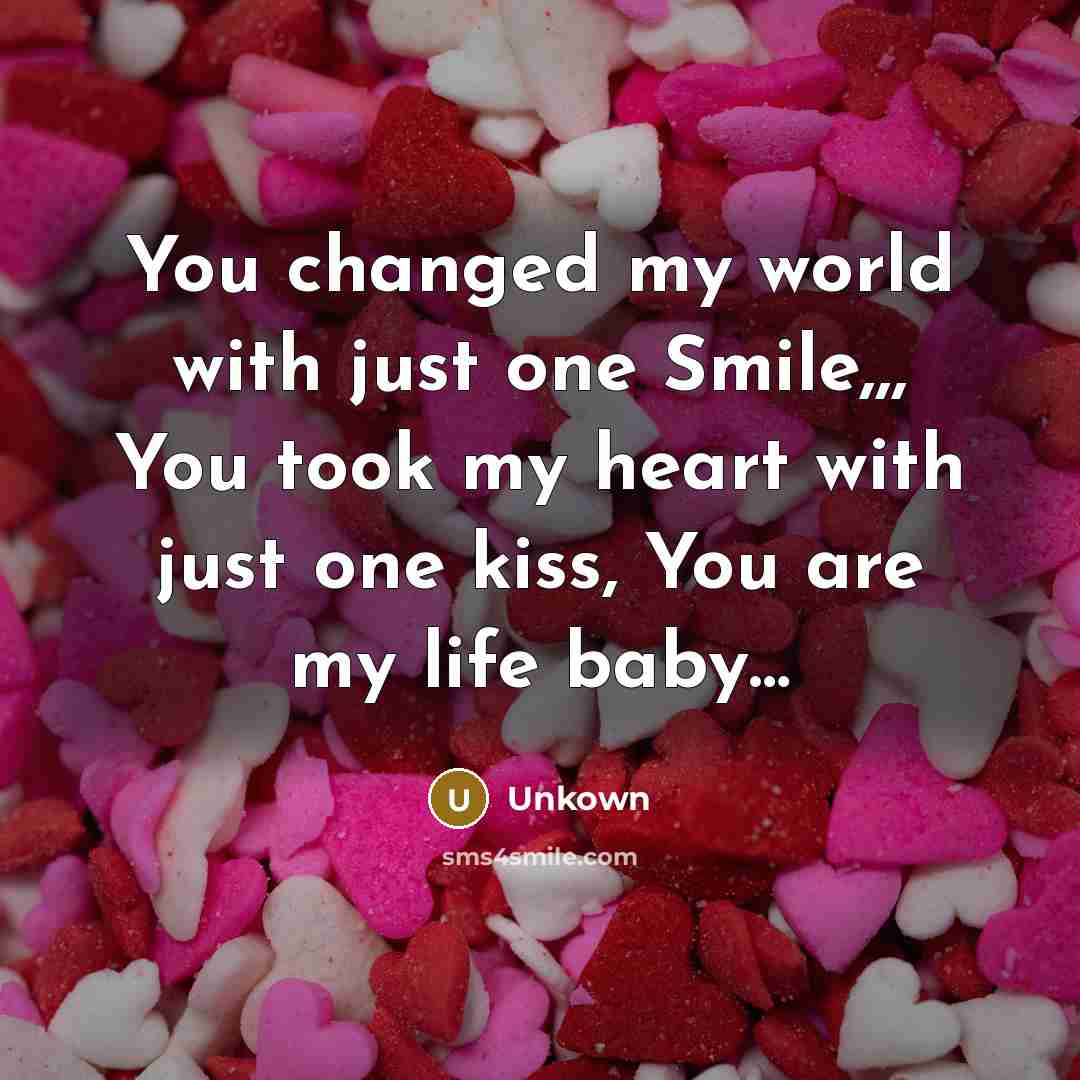 “You changed my world with just one Smile,,, You took…” quote by Unkown