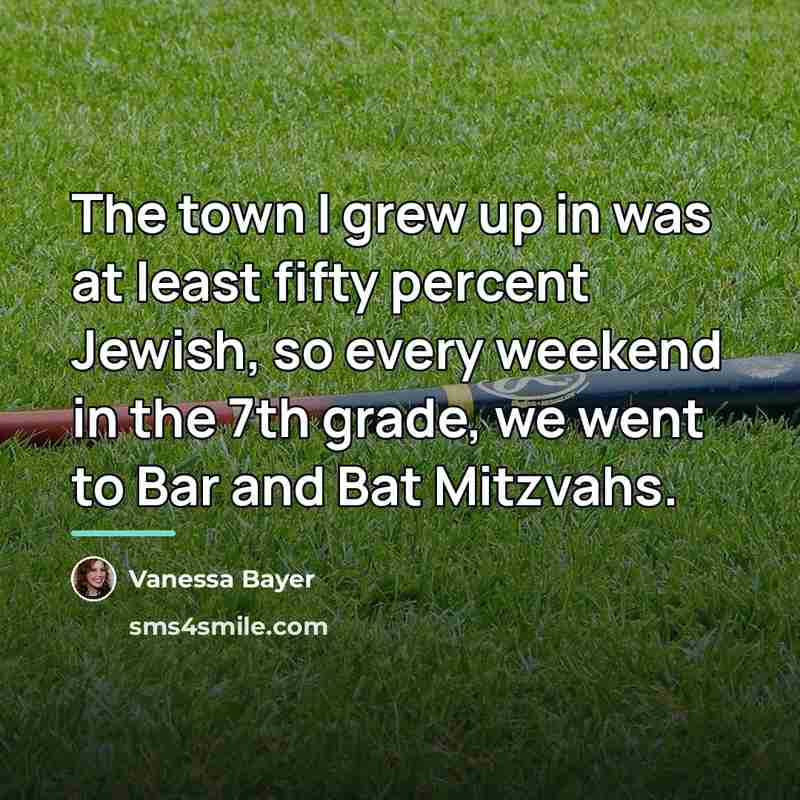“The town I grew up in was at least fifty…” quote by Vanessa Bayer