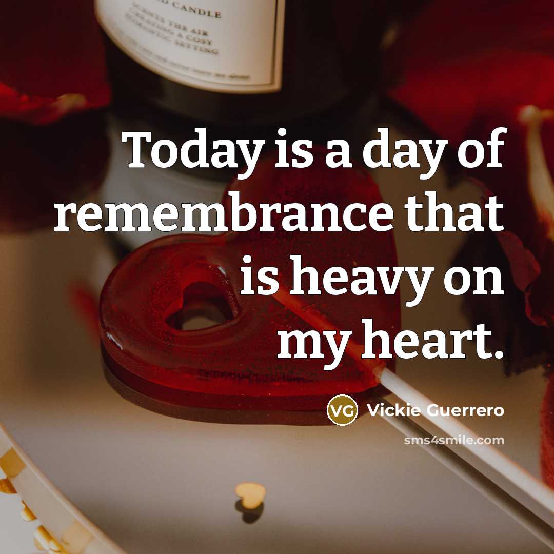“Today is a day of remembrance that is heavy on…” quote by Vickie Guerrero