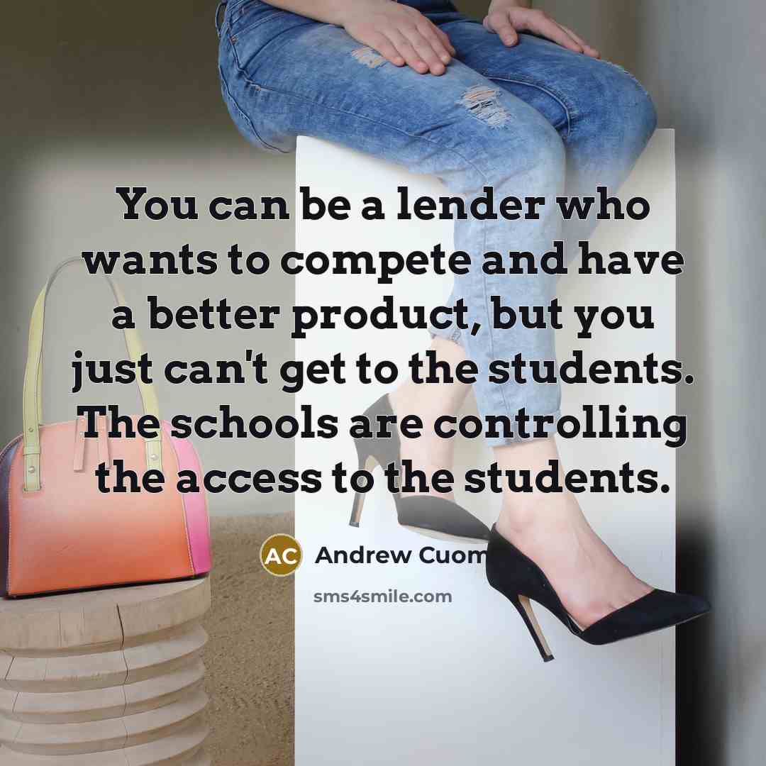 “You can be a lender who wants to compete and…” quote by Andrew Cuomo