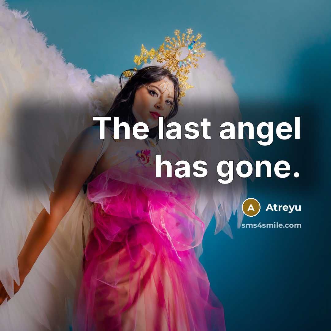 “The last angel has gone.…” quote by Atreyu